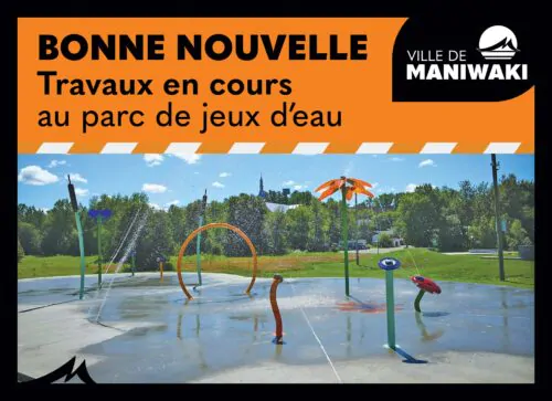 Travaux jeux d'eau Maniwaki